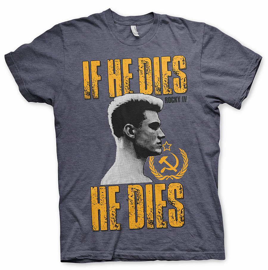 Rocky tričko, If He Dies He Dies NH, pánské, velikost S